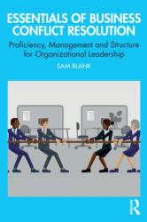 Essentials of Business Conflict Resolution (ISBN: 9781041359753)