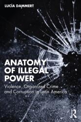 Anatomy of Illegal Power (ISBN: 9781041318682)