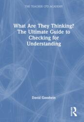 What Are They Thinking? The Ultimate Guide to Checking for Understanding (ISBN: 9781041108269)