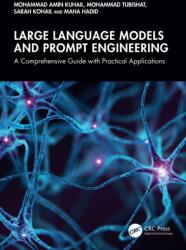 Large Language Models and Prompt Engineering (ISBN: 9781041041160)