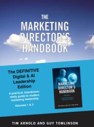 The Marketing Director's Handbook - The Definitive Digital and AI Leadership Edition (ISBN: 9780955886065)