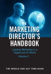 The Marketing Director's Handbook Volume 3 (ISBN: 9780955886058)
