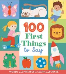 100 First Things To Say (ISBN: 9781805790815)