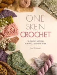 One Skein Crochet (ISBN: 9781446317839)