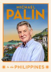 Michael Palin in the Philippines (ISBN: 9781529995923)