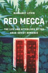 Red Mecca (ISBN: 9780691283883)