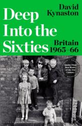 Deep Into the Sixties (ISBN: 9781526657640)