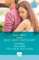 Doctors' Red-Hot Rivalry / Nurse's Scottish Island Escape (ISBN: 9780263420036)