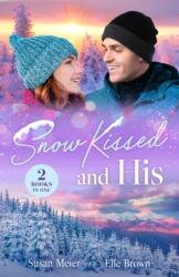 Snow Kissed And His (ISBN: 9780263419498)