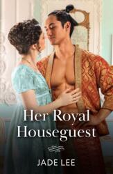 Her Royal Houseguest (ISBN: 9780263418996)