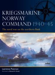 Kriegsmarine Norway Command 1940-45 (ISBN: 9781472871084)