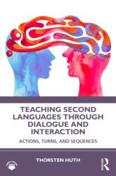 Teaching Second Languages through Dialogue and Interaction (ISBN: 9781041012504)