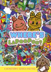 Where's LaPooPoo? A Monsterific Search and Find (ISBN: 9781408379035)