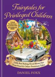 Fairytales for Privileged Children (ISBN: 9781800963870)