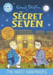 Reading Champion: The Secret Seven: The Noisy Neighbours (ISBN: 9781445197159)