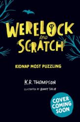 Werelock and Scratch: Kidnap Most Puzzling (ISBN: 9781444981155)