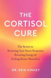 The Cortisol Cure (ISBN: 9780349447056)