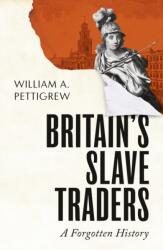 Britain's Slave Traders (ISBN: 9781847927903)