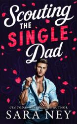 Scouting the Single Dad (ISBN: 9781662541056)