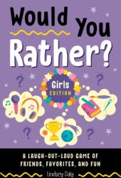 Would You Rather? Girls Edition (ISBN: 9798217331048)