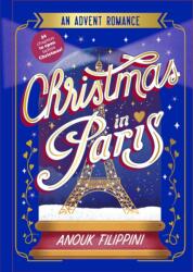 Christmas in Paris: an Advent Romance (ISBN: 9781398551978)