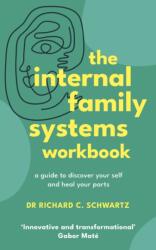 The Internal Family Systems Workbook (ISBN: 9781785045721)