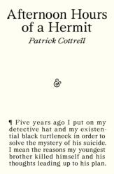 Afternoon Hours of a Hermit - Patrick Cottrell (ISBN: 9781916751477)