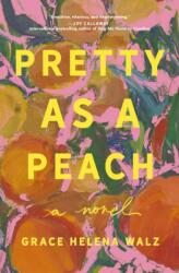Pretty as a Peach (ISBN: 9781400352852)