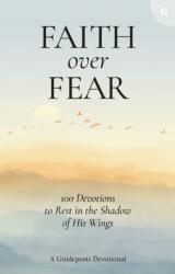 Faith over Fear (ISBN: 9780310366898)