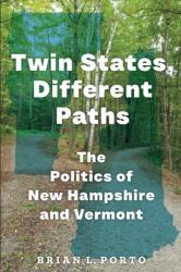 Twin States, Different Paths (ISBN: 9781625349613)
