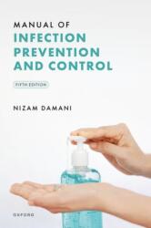 Manual of Infection Prevention and Control (ISBN: 9780198930730)