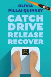 Catch, Drive, Release, Recover (ISBN: 9781770868496)