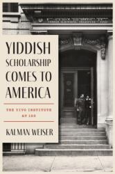Yiddish Scholarship Comes to America (ISBN: 9780814353394)