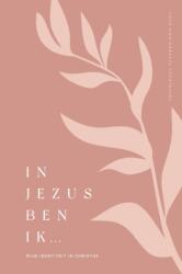 In Jezus ben ik (ISBN: 9781006796500)