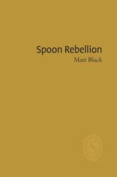 Spoon Rebellion (ISBN: 9781910367759)