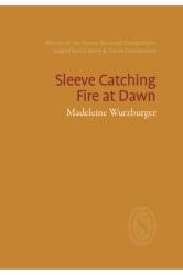 Sleeve Catching Fire at Dawn (ISBN: 9781912196142)