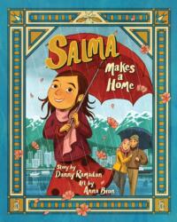Salma Makes a Home (ISBN: 9781773217628)