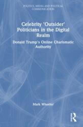 Celebrity 'Outsider' Politicians in the Digital Realm (ISBN: 9781032878881)