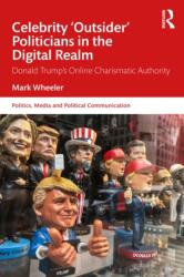Celebrity 'Outsider' Politicians in the Digital Realm (ISBN: 9781032871509)