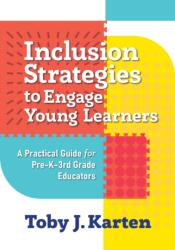 Inclusion Strategies to Engage Young Learners (ISBN: 9780807784631)