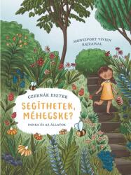 Segíthetek, méhecske? (ISBN: 9786151151532)
