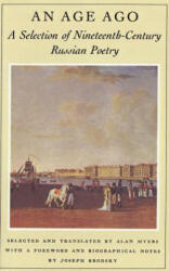 An Age Ago: A Selection of Nineteenth-Century Russian Poetry - Joseph Brodsky, Alan Myers (ISBN: 9780374520847)