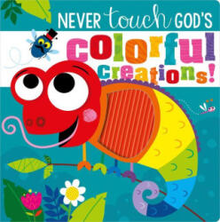 Never Touch God's Colorful Creations - Make Believe Ideas (ISBN: 9781424567416)