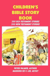 Children's Bible Story Book - Four Color Illustration Edition - Peter Palmer, Manning De V. Lee (ISBN: 9781589604292)