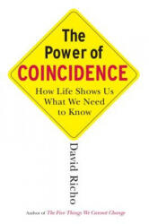 The Power of Coincidence - David Richo (ISBN: 9781590304273)