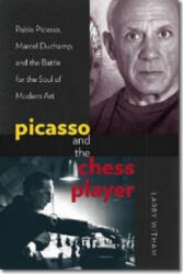 Picasso and the Chess Player - Pablo Picasso, Marcel Duchamp, and the Battle for the Soul of Modern Art - Larry Witham (ISBN: 9781611682533)