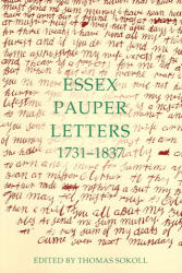Essex Pauper Letters, 1731-1837 - Thomas Sokoll (ISBN: 9780197263488)
