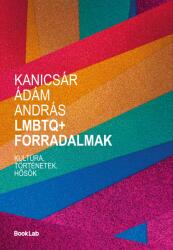 LMBTQ+ Forradalmak (ISBN: 9786156983336)
