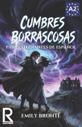 Cumbres Borrascosas para Estudiantes de Español. Nivel A2 Pre-Intermedio - J. A. Bravo, María Aguilar, Read it! (2026)