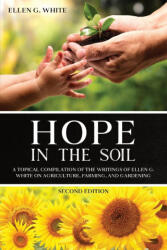 Hope in the Soil - Ellen G White (2024)
